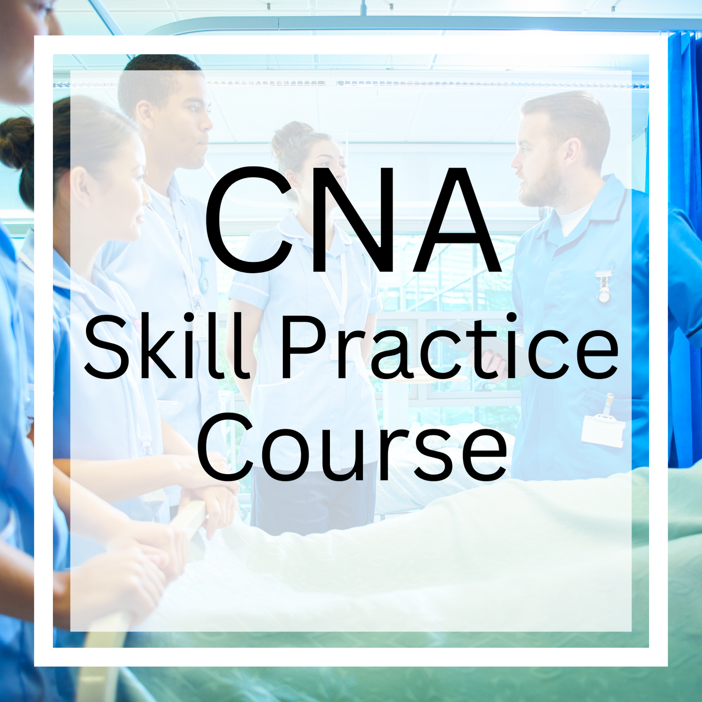 Texas CNA Skill Course - Accredited by THHS & TWC